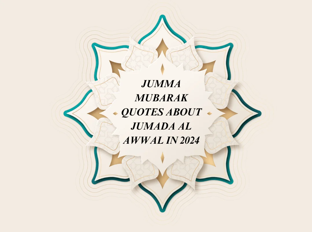 35 Jumma Mubarak Quotes About Jumada Al Awwal In 2024